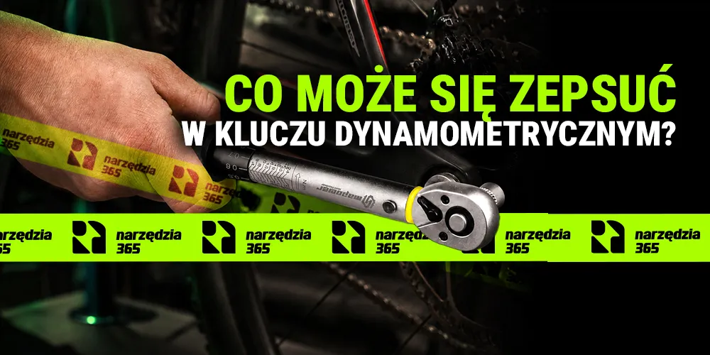 Co się psuje najczęściej w kluczu dynamometrycznym? Najczęstsze awarie i jak ich uniknąć