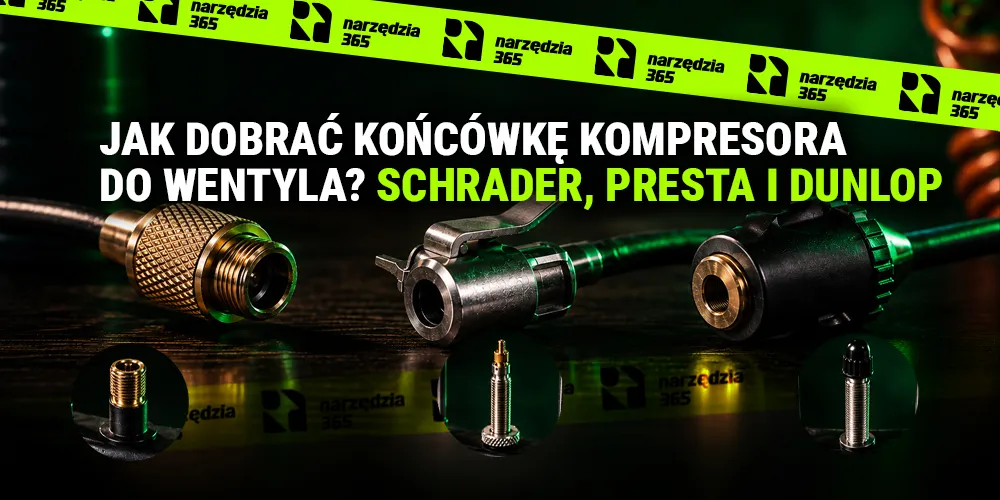 Jak dobrać końcówkę kompresora do wentyla? Schrader, Presta i Dunlop