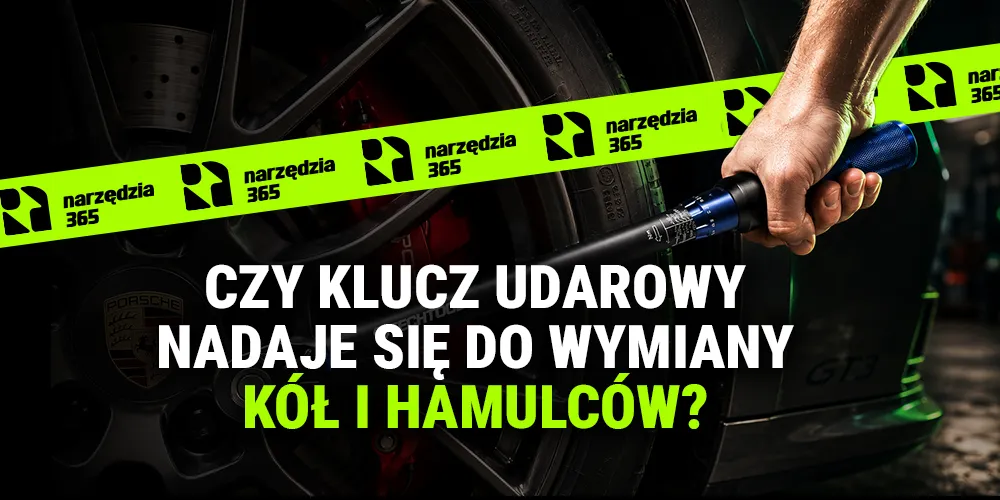 Czy klucz udarowy nadaje się do wymiany kół i hamulców?