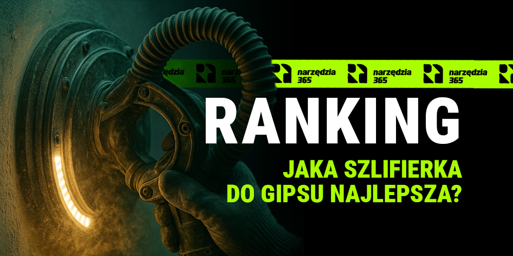 Jaka szlifierka do gipsu? Ranking