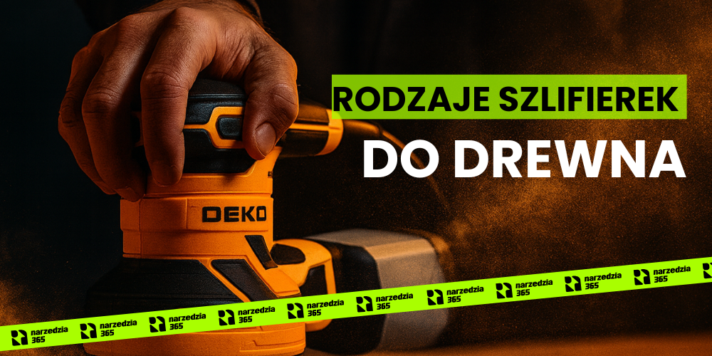 Rodzaje szlifierek do drewna?